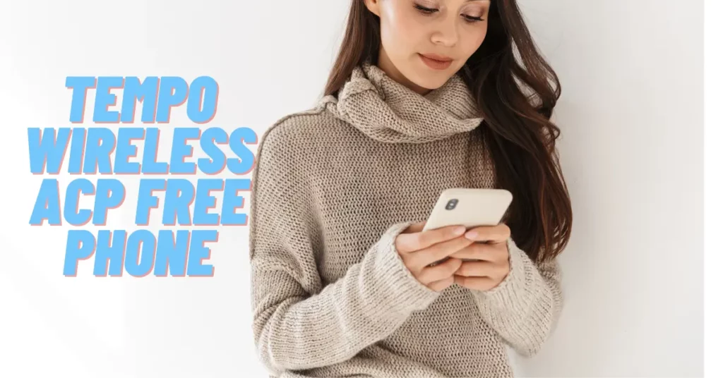 Tempo Wireless ACP Free Phone Tempo Wireless ACP Free Phone