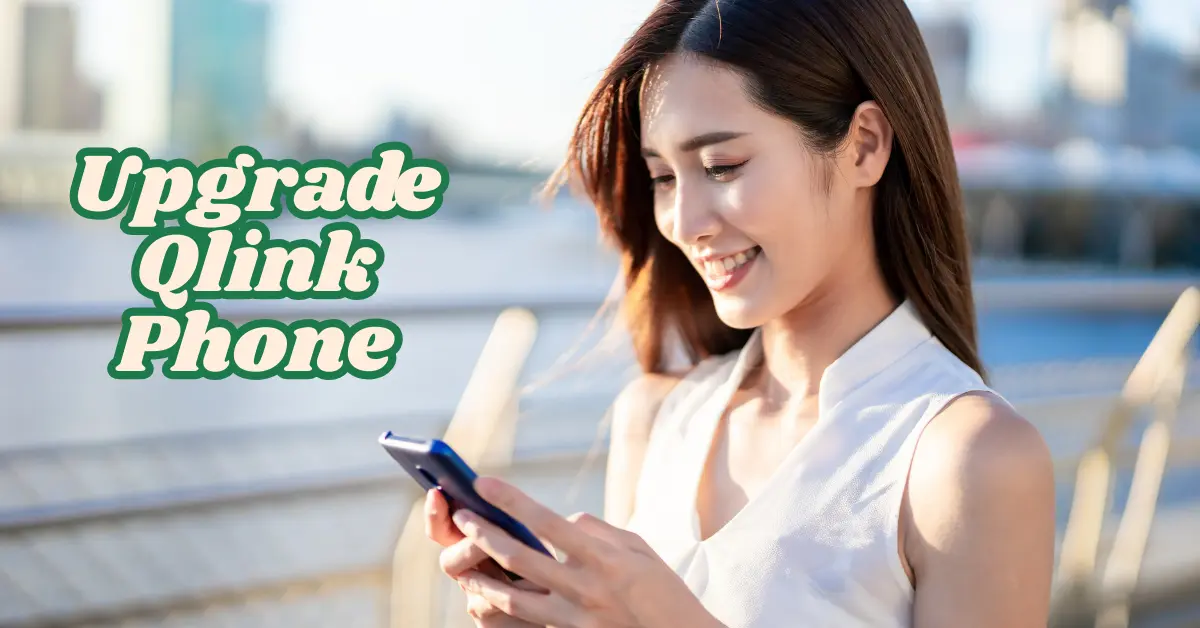 how to upgrade my qlink phone